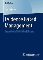 Evidence Based Management: Gesundheitsförderliche Führung