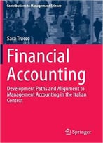 Financial Accounting: Development Paths And Alignment To Management Accounting In The Italian Context