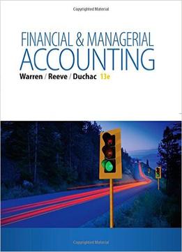 Financial & Managerial Accounting: Student’S Book, 13Th Edition