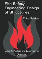 Fire Safety Engineering Design Of Structures, Third Edition