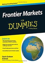 Frontier Markets For Dummies By Gavin Graham