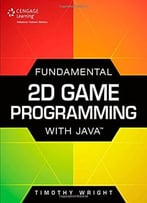 Fundamental 2d Game Programming With Java