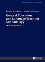 General Education And Language Teaching Methodology: The Gdansk School Of Elt