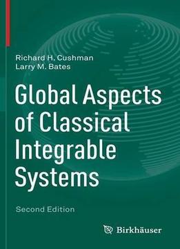 Global Aspects Of Classical Integrable Systems (2Nd Edition)