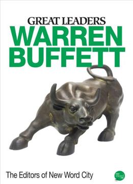 Great Leaders: Warren Buffett By The Editors Of New Word City