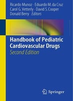Handbook Of Pediatric Cardiovascular Drugs, 2nd Edition