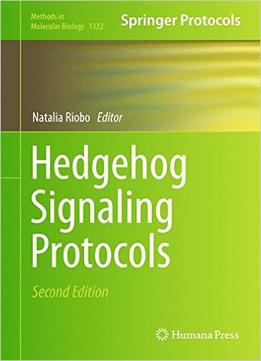 Hedgehog Signaling Protocols, 2Nd Edition