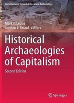 Historical Archaeologies Of Capitalism