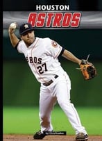 Houston Astros By J. Chris Roselius