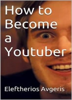 How To Become A Youtuber
