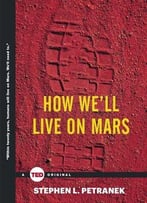 How We’Ll Live On Mars
