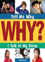 I Talk In My Sleep (Tell Me Why) By Samantha Bell