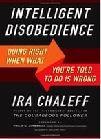 Intelligent Disobedience: Doing Right When What You’Re Told To Do Is Wrong