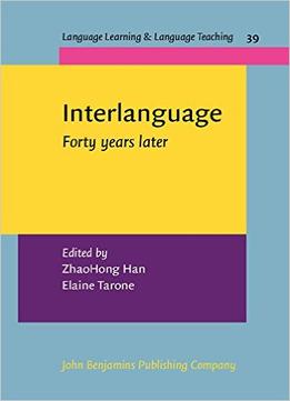 Interlanguage: Forty Years Later