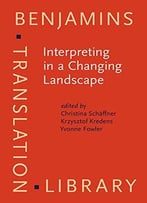 Interpreting In A Changing Landscape: Selected Papers From Critical Link 6
