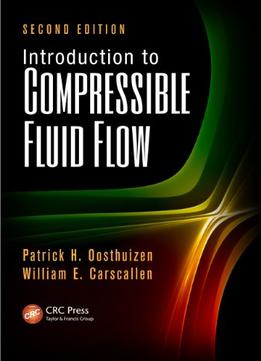 Introduction To Compressible Fluid Flow, Second Edition