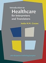 Introduction To Healthcare For Interpreters And Translators