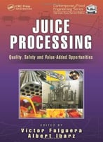 Juice Processing: Quality, Safety And Value-Added Opportunities