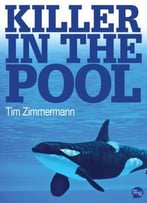 Killer In The Pool By Tim Zimmermann