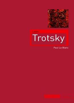 Leon Trotsky (Critical Lives)