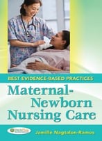 Maternal-Newborn Nursing Care: Best Evidence-Based Practices