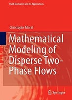Mathematical Modeling Of Disperse Two-Phase Flows