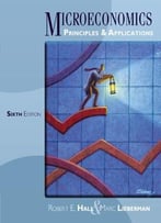 Microeconomics: Principles And Applications