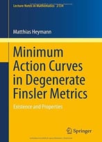Minimum Action Curves In Degenerate Finsler Metrics