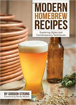 Modern Homebrew Recipes: Exploring Styles & Contemporary Techniques
