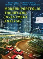 Modern Portfolio Theory And Investment Analysis By Edwin J. Elton, Et Al.