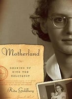 Motherland: Growing Up With The Holocaust