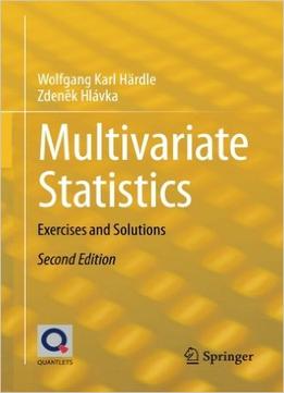 Multivariate Statistics: Exercises And Solutions, 2Nd Edition