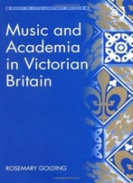 Music And Academia In Victorian Britain