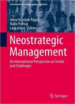 Neostrategic Management: An International Perspective On Trends And Challenges