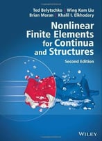 Nonlinear Finite Elements For Continua And Structures, 2 Edition