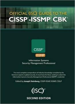 Official (Isc)2 Guide To The Cissp-Issmp Cbk, Second Edition