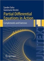 Partial Differential Equations In Action: Complements And Exercises