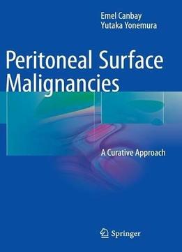 Peritoneal Surface Malignancies: A Curative Approach