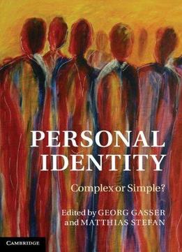 Personal Identity: Complex Or Simple?