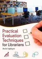 Practical Evaluation Techniques For Librarians
