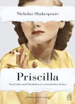 Priscilla: Von Liebe Und Überleben In Stürmischen Zeiten