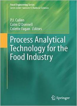 Process Analytical Technology For The Food Industry