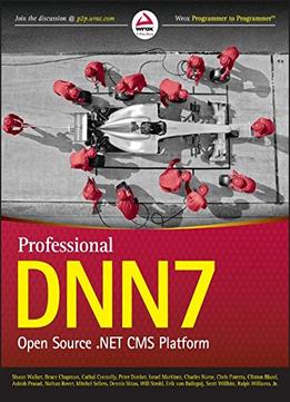 Professional Dnn7: Open Source .Net Cms Platform