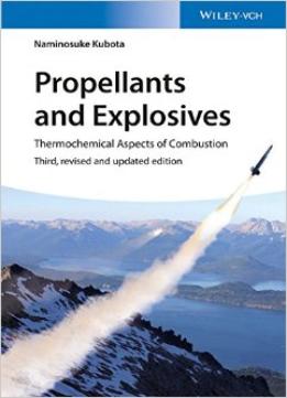 Propellants And Explosives: Thermochemical Aspects Of Combustion, 3Rd Edition