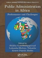Public Administration In Africa: Performance And Challenges