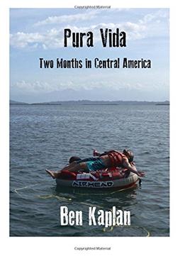 Pura Vida: Two Months In Central America