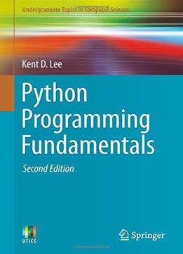 Python Programming Fundamentals (2Nd Edition)