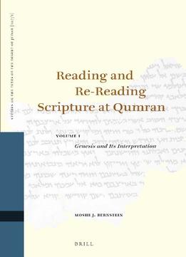 Reading And Re-Reading Scripture At Qumran