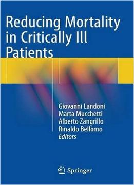 Reducing Mortality In Critically Ill Patients
