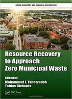 Resource Recovery To Approach Zero Municipal Waste